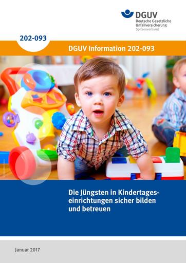 Broschüre "Die Jüngsten in Kindertageseinrichtungen sicher bilden und betreuen"